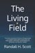The Independently Published The Living Field Paperback