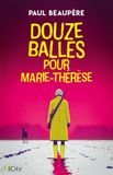 Douze balles pour Marie-Thérèse