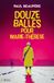 Douze balles pour Marie-Thérèse