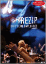 Krezip That'll Be Unplugged