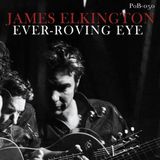 Ever-Roving James Elkington - Ever-Roving Eye (LP)