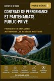 Contrats de Performance et Partenariats Public-Privé: Financer et exploiter autrement les réseaux routiers