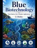 Blue Biotechnology: From Marine Life to Modern Applications