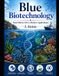 Blue Biotechnology: From Marine Life to Modern Applications