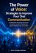 The Power of the Voice: Strategies for Improving Your Oral Communication