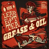 Grease Leadfoot Tea Grease & Oil