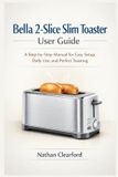 Bella 2-Slice Slim Toaster User Guide