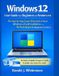 Windows Independently Published Windows 12 User Guide for Beginners and Seniors 2026
