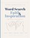 Word Faith & Inspiration Word Search Puzzle Book — Large Print Edition