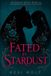 Fated The Fated Mates Omniverse: Fated By Stardust