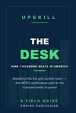 The Desk: Breaking Into the Grid Control Room — the NERC Certification Path to the Scarcest Seats in Power (A Field Guide)