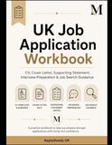 UK Job Application Starter Kit: CV Template, Supporting Statement Guide & STAR Method Workbook for NHS, Council & Public Sector Roles