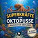 Superkräfte der Oktopusse Malbuch für Erstleser