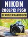 Nikon Coolpix P950 Benutzerhandbuch