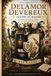 Delamor Devereux: Tenere Et Rigare: Dialogues on Love, War, and the Soul's Sovereignty