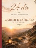 24 clés A temps voulu: Cahier d'exercices