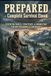 Prepared: Emergency Preparedness for Beginners — Water Storage, Food Stockpile, Off-Grid Power & 72-Hour Survival Kit