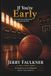 If You're Early...: Stories that teach, lessons that last, and principles that matter