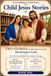 A Grandfather’s Guide Child Jesus Stories — Volume One: Two Stories About Small Choices That Matter