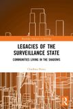 Legacies Routledge Advances in Sociology- Legacies of the Surveillance State