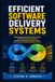 EFFICIENT Independently Published EFFICIENT SOFTWARE DELIVERY SYSTEMS Paperback
