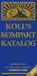 Koll's Märklin Koll's Kompaktkatalog Märklin 00/H0 2025: Liebhaberpreise für Loks, Wagen, Zubehör