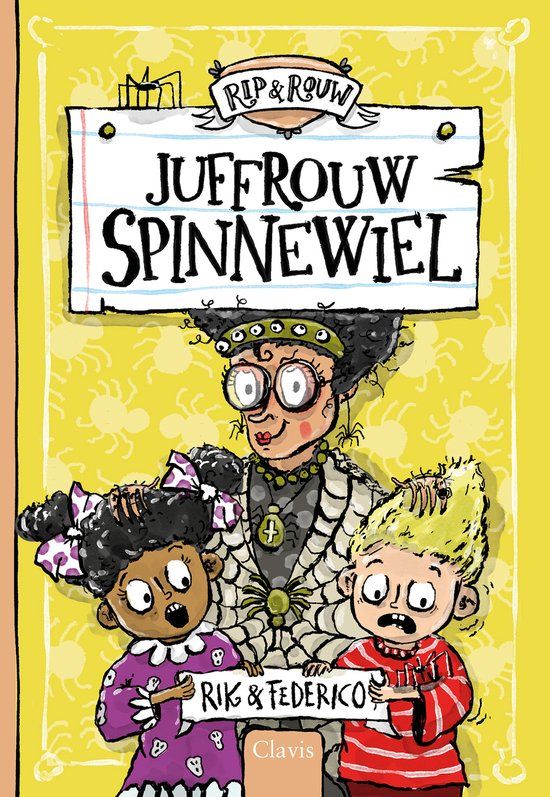 Juffrouw Clavis Rip en Rouw - Juffrouw Spinnewiel Hardcover