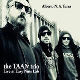 Sonic Rendezvous Alberto Turra - The Taan Trio Live At Easy Nuts Lab (CD)