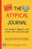 THE ATYPICAL JOURNAL: The complete toolkit for ADHD & autistic brains