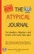 THE ATYPICAL JOURNAL: The complete toolkit for ADHD & autistic brains