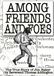 Among Friend and Foe: The True Story of Jim Baker
