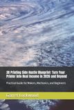 3D Libri GmbH 3D Printing Side Hustle Blueprint