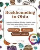 Let's Go Rockhounding in Ohio: A Beginner's Field Guide