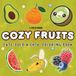 Cozy Fruits: Cute Bold & Easy Fruit Designs for Relaxation and Stress Relief