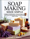 Soap Bol Soap Making Made Simple