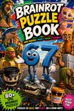 Brainrot Puzzle Activity Book: Word Searches, Mazes, Sudoku & More Featuring Funny Brainrot Characters | 80+ Hilarious Puzzles | Large Print | Answer Key Included
