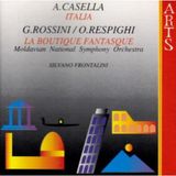 La Arts Music A. Casella: Italia/G. Rossini/O. Respighi: La Boutique Fantasque