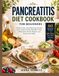 PANCREATITIS DIET COOKBOOK FOR BEGINNERS