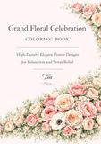 Grand Floral Celebration Coloring Book