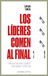 Lideres Urano World Lideres Comen Al Final, Los (Ed. Revisada) Paperback