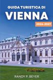 GUIDA Independently Published GUIDA TURISTICA DI VIENNA 2026-2027 Paperback