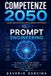 Prompt Competenze 2050: Prompt Engineering