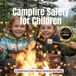 Campfire Growing Minds Collection: Outdoor Skills - Campfire Safety for Children
