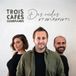 Trois Cafés Gourmands - Des Ondes Et Des Reflets (CD)