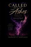 Called Phoenix Rise Publishing Called Out Of The Ashes Paperback