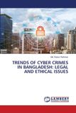 TRENDS Lap Lambert Academic Publishing Trends of Cyber Crimes in Bangladesh Paperback