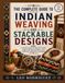 THE COMPLETE GUIDE TO INDIAN WEAVING AND STACKABLE DESIGNS