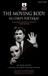 The Bloomsbury Methuen Drama The Moving Body (Le Corps Poétique): Teaching Creative Theatre Paperback