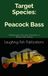 Target Species: Peacock Bass: Mastering the Art and Adventure of Peacock Bass Fishing
