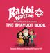 Rabbi Matzah: The Sukkot Book: The Shavuot Book: 8